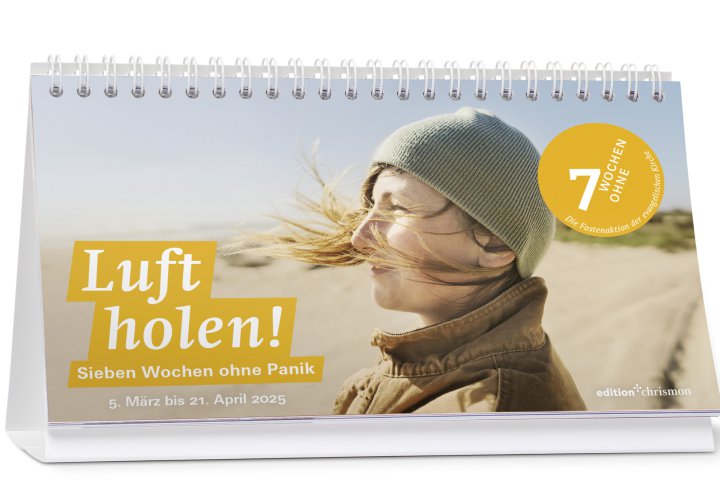 Luft holen -  Sieben Wochen ohne Panik - Tischkalender