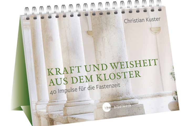 Kraft und Weisheit aus dem Kloster