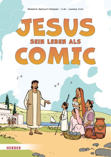 Jesus - sein Leben als Comic