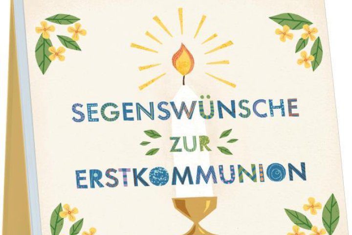 Segenswünsche zur Erstkommunion