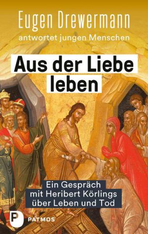 Aus der Liebe leben