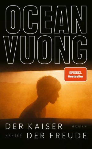 Ocean Vuong Der Kaiser der Freude Roman