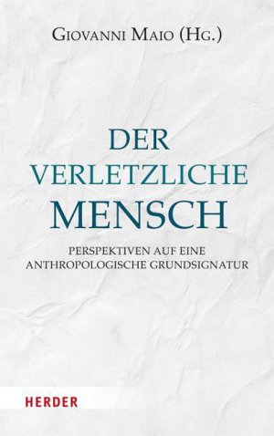 Der verletzliche Mensch