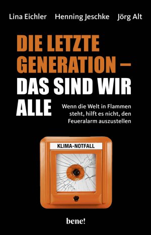 Die letzte Generation - Das sind wir alle