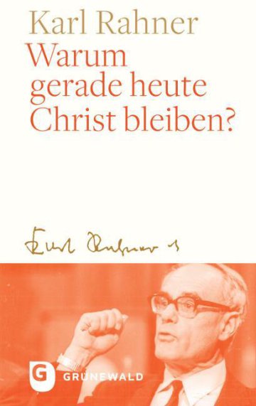 Warum gerade heute Christ bleiben