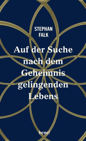 Auf der Suche nach dem Geheimnis gelingenden Lebens